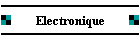 Electronique
