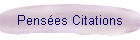 Penses Citations