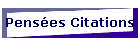 Penses Citations