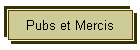Pubs et Mercis