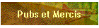 Pubs et Mercis