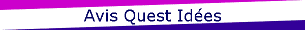 Avis Quest Ides